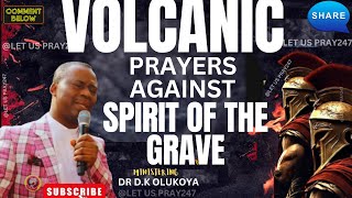 VOLCANIC PRAYERS AGAINST SPIRIT OF THE GRAVE/GOD OF VENGEANCE ARISE#olukoyamidnightprayers#mfmonline