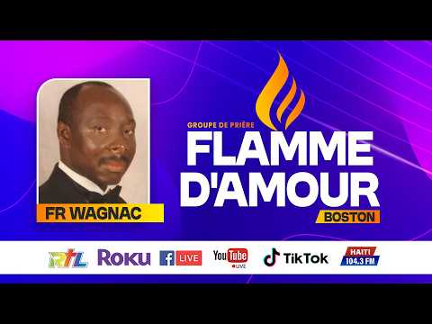 Groupe De Priere Flamme D'Amour (Boston) Samedi 25 Avril 2026