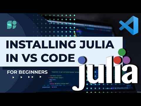 Installing Julia Language in Visual Studio Code (VS Code) | SemiKolan