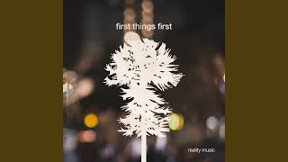 First Things First (Live)