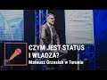 Czym jest status i władza? - Mateusz Grzesiak w Toruniu