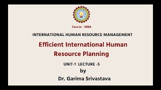 International Human Resource Management  | Efficient International Human Resource Planning |