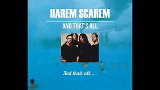 HAREM SCAREM - And That&#39;s All + Lyric