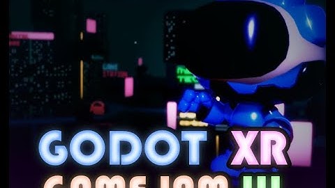 Godot XR Gamejam February 2025 Theme Announcement