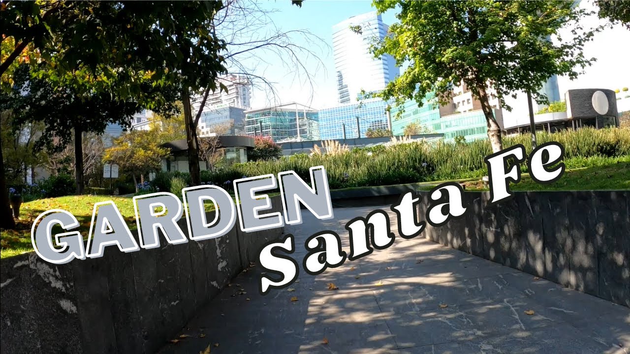 Parque Garden Santa Fe(centro comercial)// walking in mexico city /// # ...