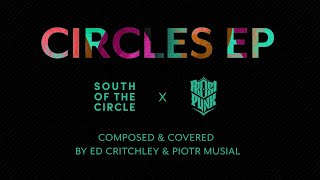 Circles EP | Interview with Ed Critchley and Piotr Musial