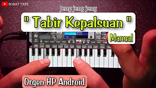 Sering Dimainkan Di Hajatan |TABIR KEPALSUAN Full Manual | SOBAT TATE