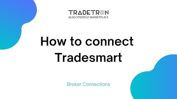 How to connect Tradesmart with Tradetron