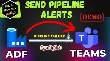 11. Sending ADF Pipeline Failure Alerts to Microsoft Teams | Azure Data Engineer Tutorials in Tamil