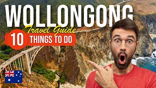 TOP 10 Things to do in Wollongong, Australia 2023!
