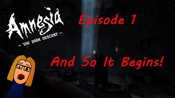 And So It Begins - Amnesia Part 1
