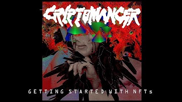 Getting Started with NFTs [Non-Fungible Token | Cryptomancer 2021]