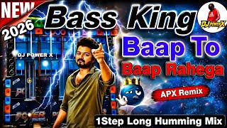 Baap To Baap Rahega (Hindi Bus Horn 1Step Long Humming Mix 2026) Dj APX Remix 💥 Power Music !!
