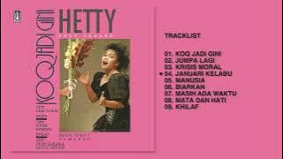 Hetty Koes Endang - Album Koq Jadi Gini | Audio HQ