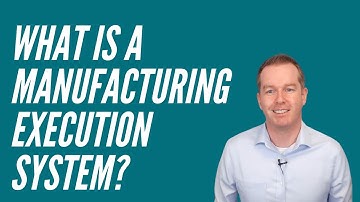 What is a Manufacturing Execution System MES?