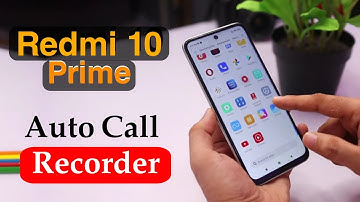 How to Auto Call Record on Redmi 10 Prime | Redmi 10 Prime Best Auto Call Recording Settings