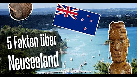 Für was ist Neuseeland bekannt?