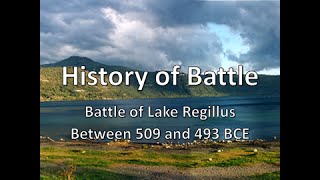 History of Battle  The Battle of Lake Regillus (509493 BCE)