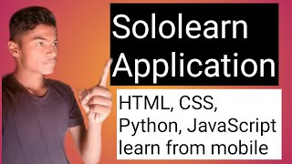 Sololearn Application, get all programming data, Html, Python, CSS , JavaScript,  web developer.