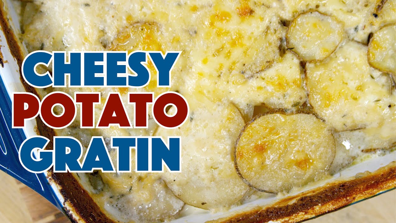Update New Cheesy Scalloped Potato Gratin Recipe