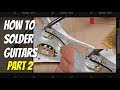 How To Solder Guitars (2/6) - Capacitors and Pots