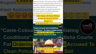 SC Slams Odisha Courts for their Colonial mindsets 🔥🔥🔥⚖️⚖️⚖️#law#legal#bail#cji #odisha#viral#shorts