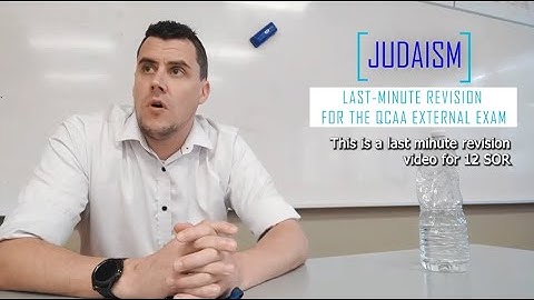 Judaism - Study of Religion - QCAA External Exam - Last Minute Revision 2023