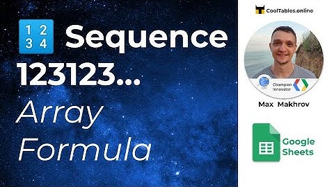 How to create Sequence "123" of repeating sequences in Google Sheets