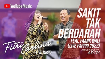 Fitri Carlina & Faank Wali - Sakit Tak Berdarah (Live PAPPRI 2022 Mataram NTB)