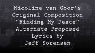 Alternate Lyrics to Nicoline van Goors Original Composition FINDING MY PEACE
