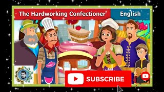Gr 4 (24) រឿងនិទាន The Hardworking confectioner