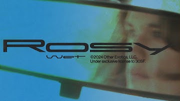 Wet - Rosy (Official Video)