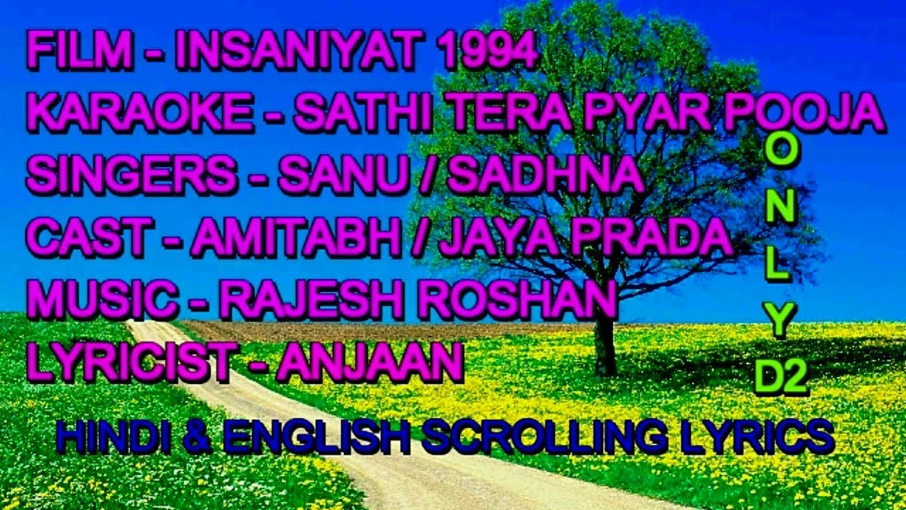 Saathi Tera Pyaar Pooja Hai Karaoke Wth Lyrics Only D2 Sanu Sadhna  Insaniyat 1994 - YouTube