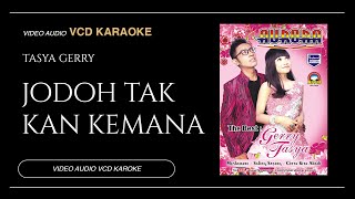 Tasya Rosmala Feat Gerry Mahesa - Jodoh Tak Kan Kemana (Video & Audio versi VCD Karaoke)