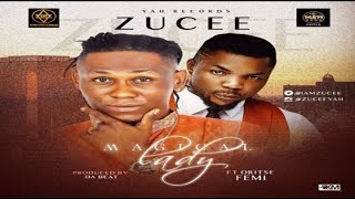 Zucee ft. OritseFemi – Magical Lady (NEW MUSIC 2016)