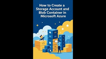 How to Create a Storage Account and Blob Container in Microsoft Azure (for Beginners)
