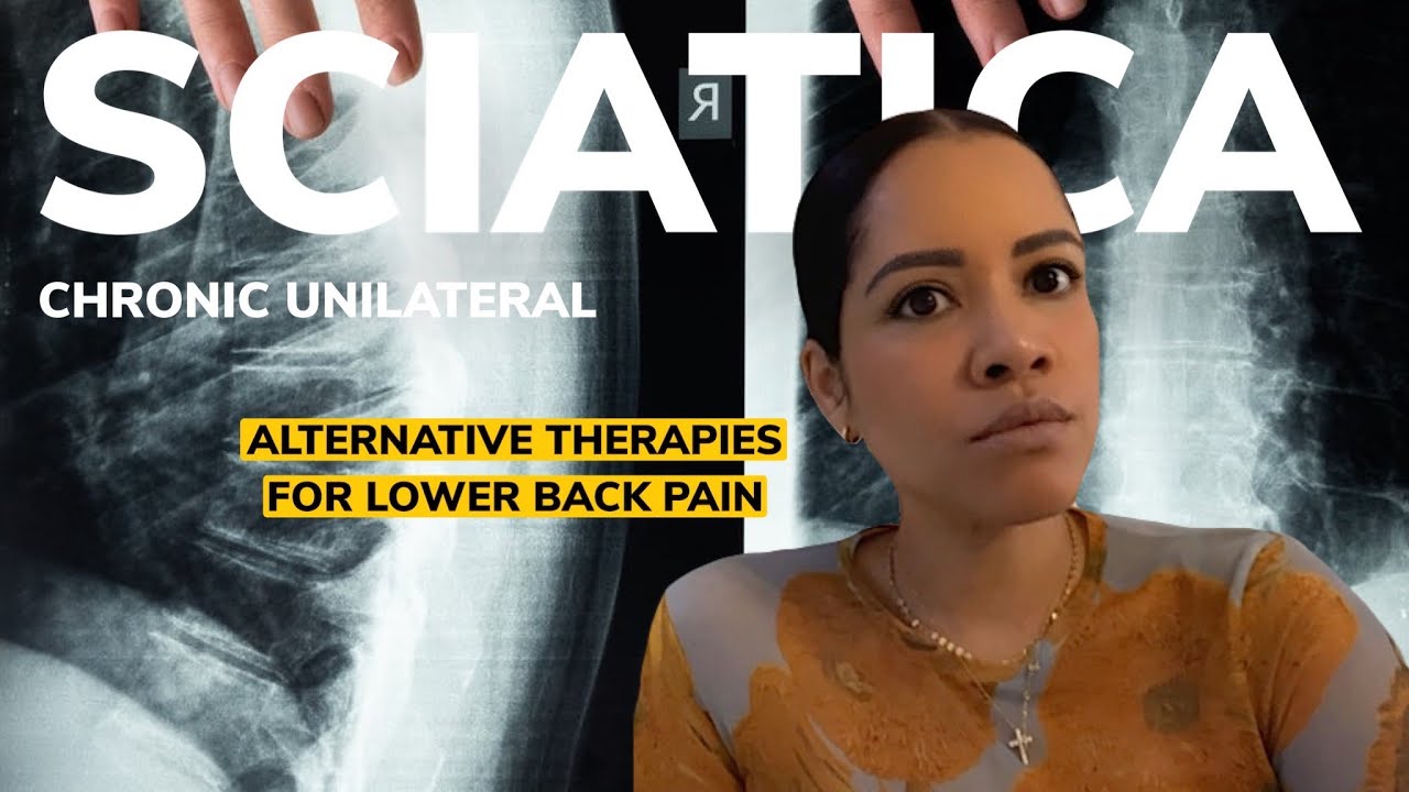 How to Relieve Sciatica Pain w/ Alternative Therapies: What Works and What Doesn't
