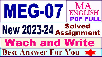 meg 07 solved assignment 2023-24 / meg 07 solved assignment 2024 / ignou meg 07 assignment 2024