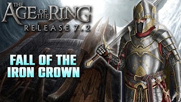 Age of the Ring mod 7.2 | The Fall of the Iron Crown | Custom mission map!
