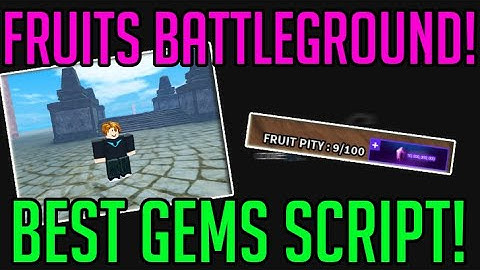FRUITS BATTLEGROUND SCRIPT HACK! FARM INFINITE GEMS AND XP, SPIN FRUITS, KILL PLAYERS! *PASTEBIN*