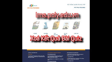 #lms.poly.edu.vn Hướng Dẫn Xóa Kết Quả Trắc Nghiệm Đã Làm Trong Bài Quiz
