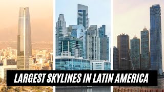 13 LARGEST skylines in Latin America