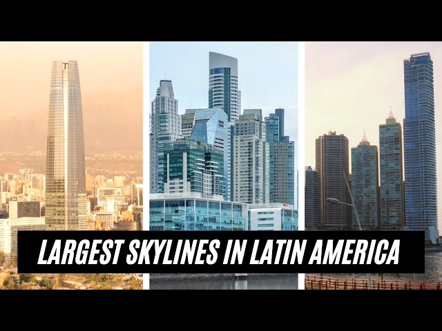 13 LARGEST skylines in Latin America class=