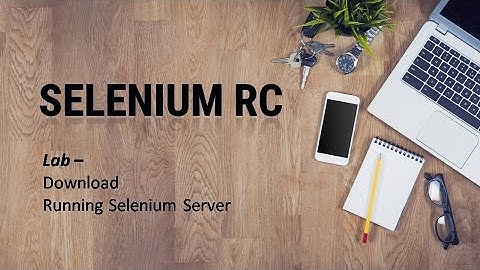 What is Selenium RC II How to Download and Run Selenium Server  RC  II Automation II Selenium with J
