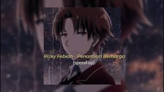Download lagu Rizky Febian - Penantian Berharga (Speed up)