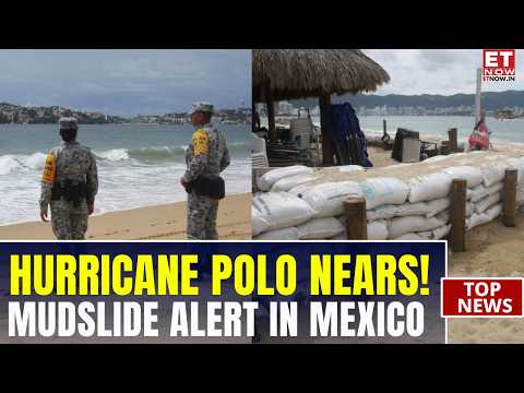 Hurricane Polo Threatens Mexico! Heavy Rain, Floods & Mudslides Feared As Authorities Go On Alert