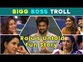 Rajus fun story   bigg boss season 5  thug life      season 5 tamil