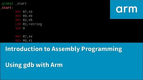 Introduction to Assembly Programming with Arm - Debugging Arm Programs with Gdb
