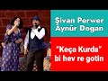Şivan Perwer û Aynûr Dogan Li Zaxo Li Hev Hatin û Bi Hev Re Strana Keça Kurda Gotin