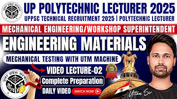 #2 UPPSC Polytechnic Lecturer 2025 Mechanical Engineering & Workshop Superintendent🚨Material Science